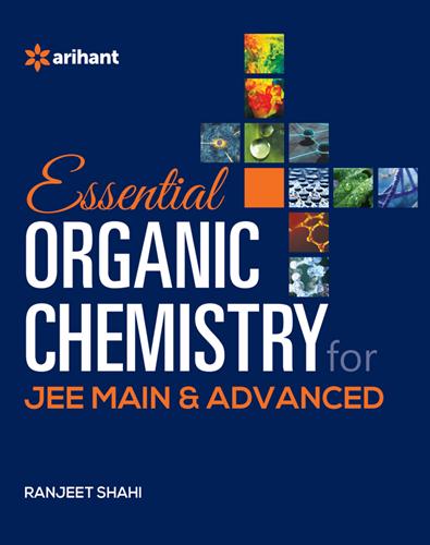 Arihant Essential ORGANIC CHEMISTRY - for JEE Main & Advanced